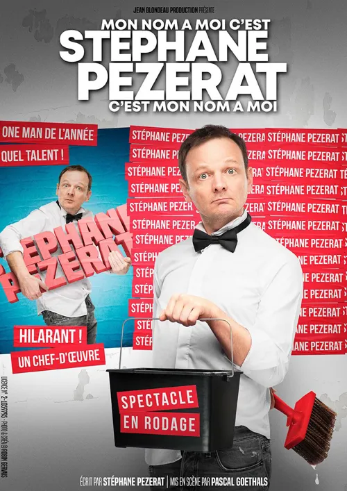 Affiche de Stéphane Pezerat dans Stéphane Pezerat c'est mon nom à moi