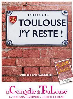Affiche de Toulouse j'y reste