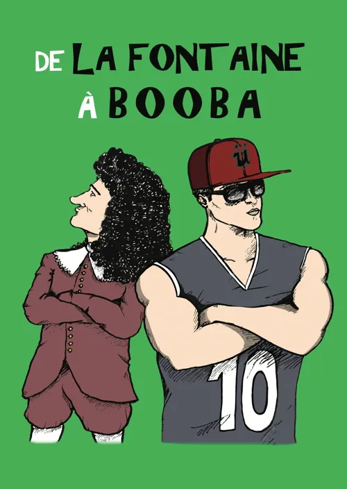 Affiche de De la Fontaine à Booba