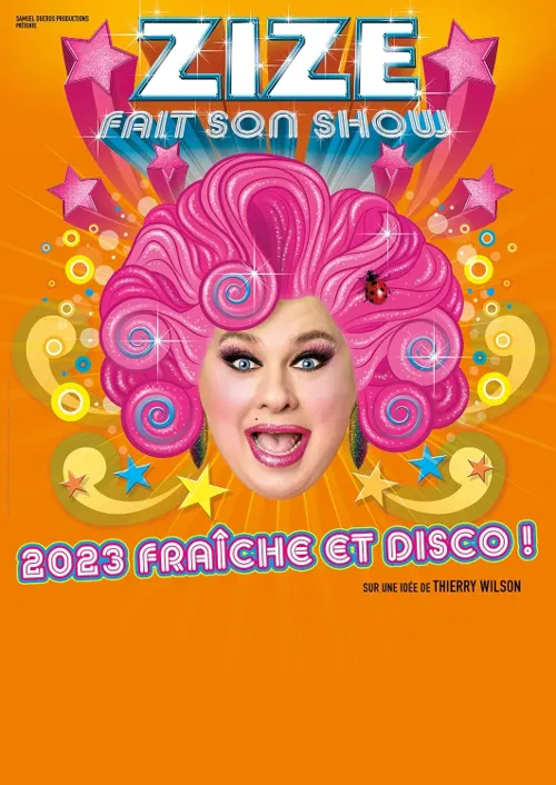Affiche de Zize fait son show, fraîche et disco !