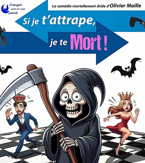 Affiche de Si je t'attrape, je te mort !