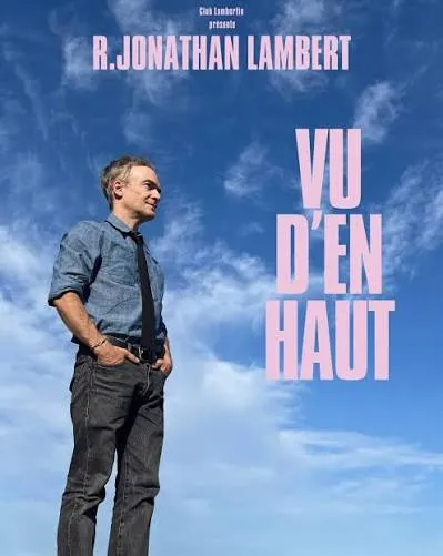 Affiche de Jonathan Lambert dans Vu d'en Haut