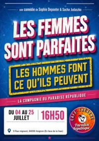 Les femmes sont parfaites, les hommes font ce qu'ils peuvent - 