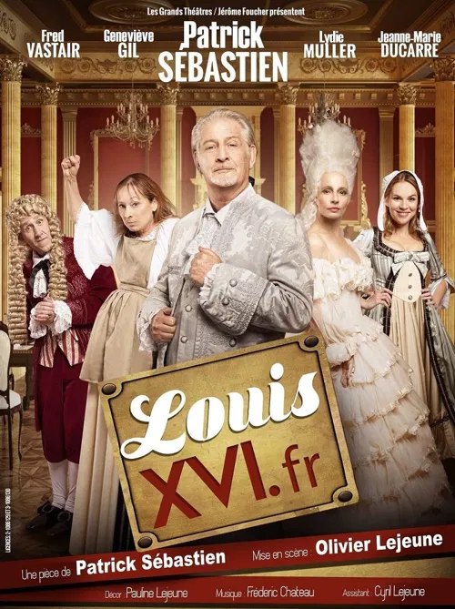 Affiche de Louis XVI.fr avec Patrick Sébastien