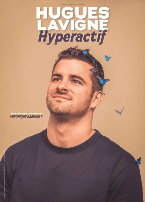 Affiche de Hugues Lavigne dans Hyperactif