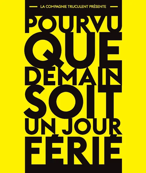 Affiche de Pourvu que demain soit un jour férié