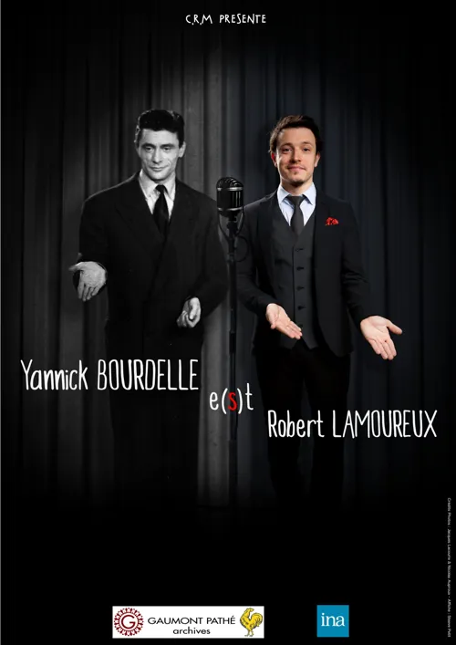 Affiche de Yannick Bourdelle e(s)t Robert Lamoureux