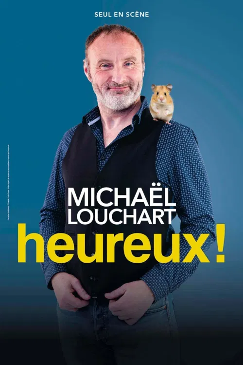 Affiche de Michaël Louchart dans Heureux !