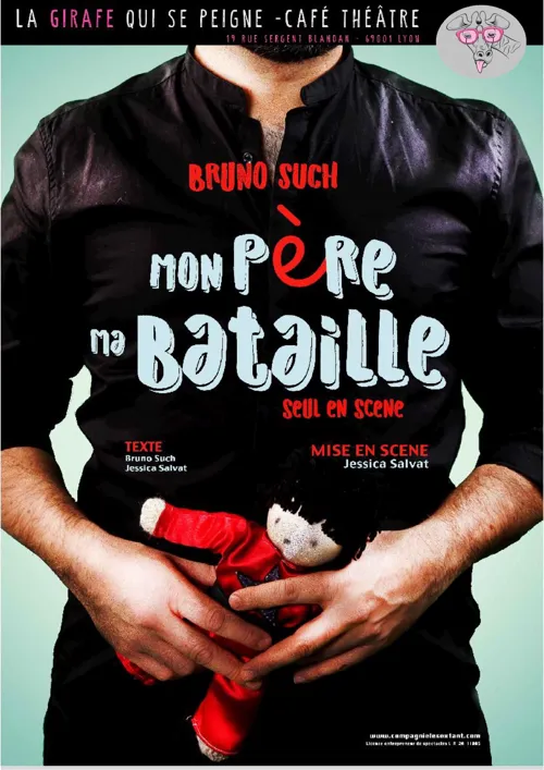 Affiche de Bruno Such dans Mon père, ma bataille