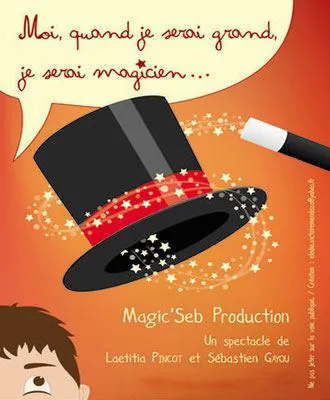 Affiche de Moi, quand je serai grand, je serai magicien