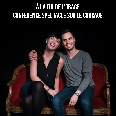 Affiche de À la fin de l'orage : Conférence spectacle sur le courage | Summer Of Loge #8