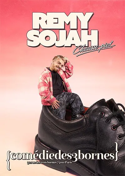 Affiche de Rémy Sojah dans Chausse-pied