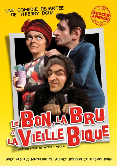 Affiche de Le bon, la bru et la vieille bique