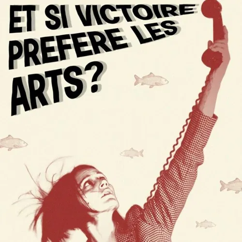 Affiche de Et si Victoire préfère les arts ?