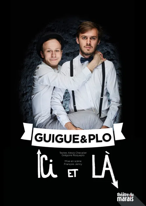 Affiche de Guigue & Plo dans Ici et là