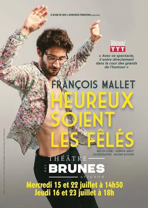 Affiche de François Mallet dans Heureux soient les fêlés