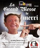 La Grand Messe de Merri - 