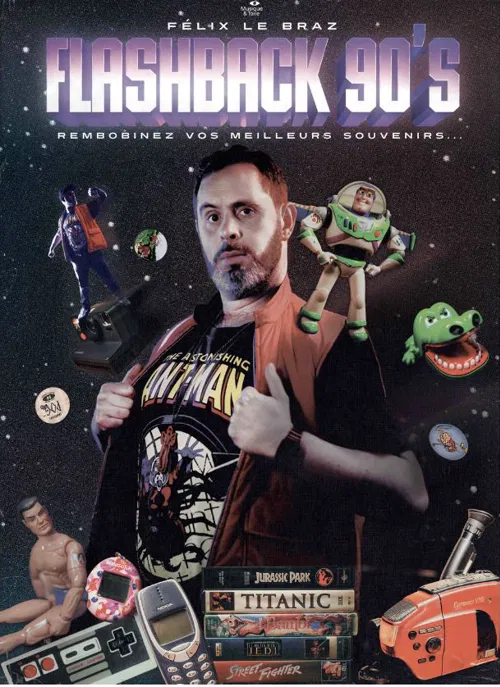 Affiche de Félix Le Braz dans Flashback 90's