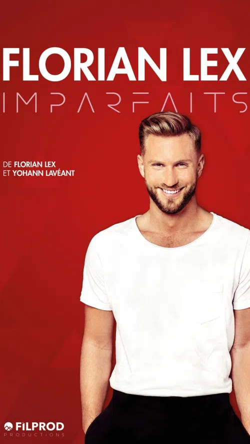Affiche de Florian Lex dans Imparfaits