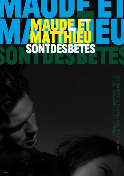 Affiche de Maude et Matthieu sont des bêtes