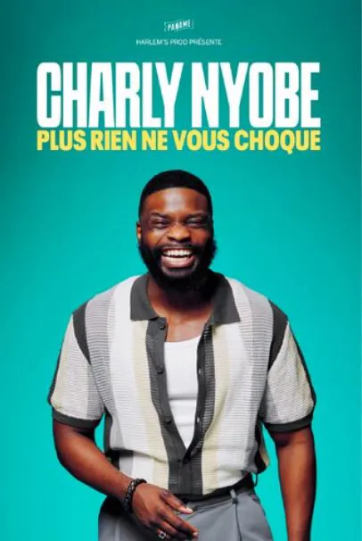 Affiche de Charly Nyobé dans Plus rien ne vous choque