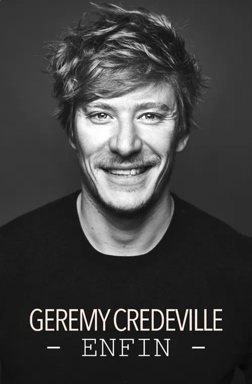 Affiche de Gérémy Crédeville dans Enfin