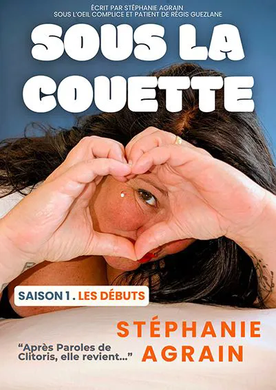 Affiche de Stéphanie Agrain dans Sous la couette