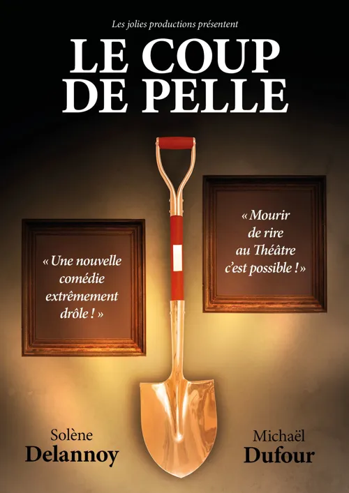 Affiche de Le coup de pelle