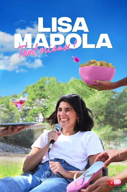 Affiche de Lisa Mapola dans Tant mieux !