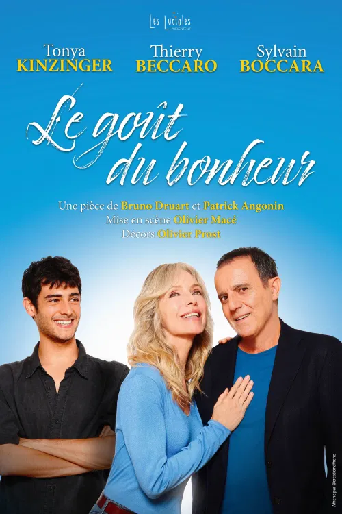 Affiche de Le Goût du Bonheur | avec Thierry Beccaro