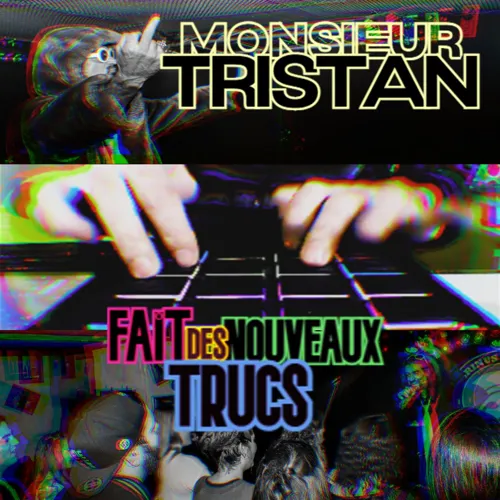 Affiche de Monsieur Tristan fait des nouveaux trucs
