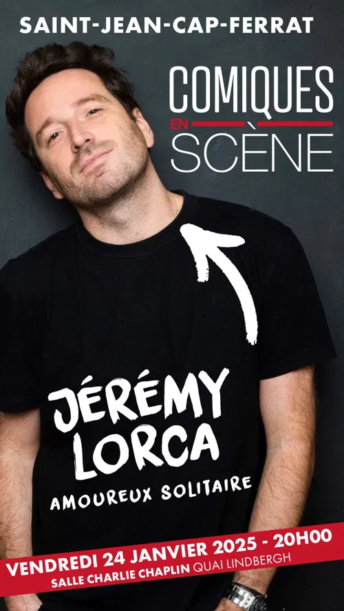Affiche de Comiques en Scène : Jérémy Lorca dans Amoureux solitaire