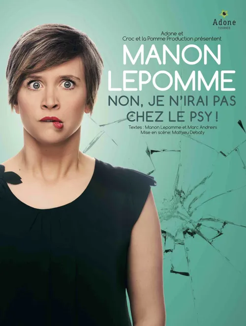 Affiche de Manon Lepomme dans Non, je n'irai pas chez le psy !
