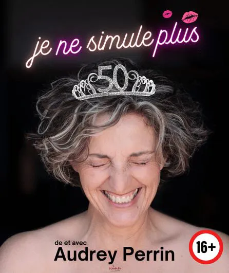 Affiche de Audrey Perrin dans Je ne simule plus