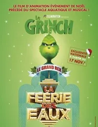 Le Grinch + La féerie des eaux - 