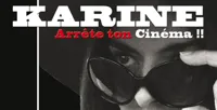 Karine arrête ton cinema - 