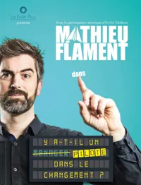 Mathieu Flament dans Y'a-t-il un pilote dans le changement ? - 