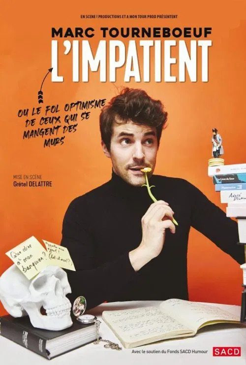 Affiche de Marc Tourneboeuf dans L'Impatient