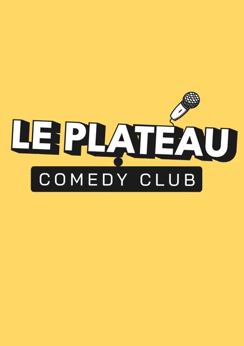 Affiche de Le Plateau Comedy Club - Paris Montmartre