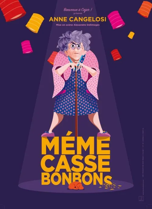 Affiche de Anne Cangelosi dans Mémé casse bonbons