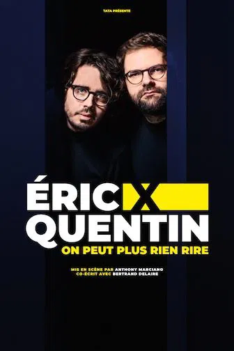 Affiche de Éric & Quentin dans On peut plus rien rire