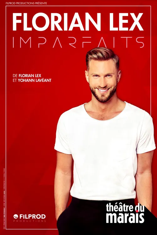 Affiche de Florian Lex dans Imparfaits