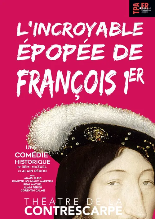 Affiche de L'incroyable épopée de François 1er