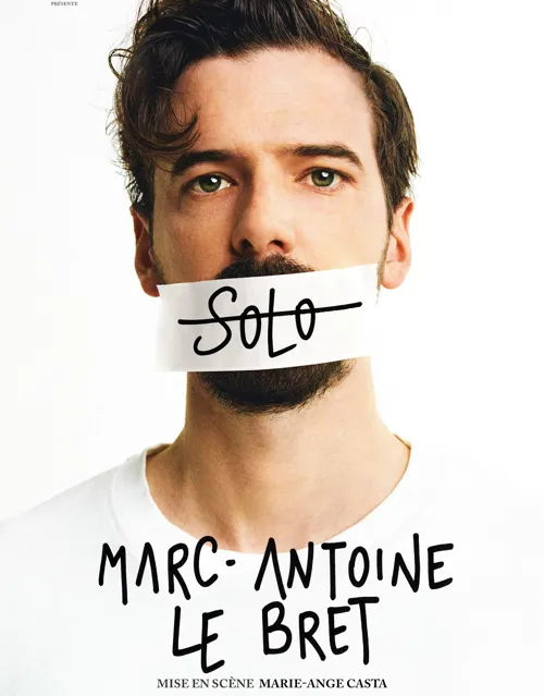 Affiche de Marc-Antoine Le Bret dans Solo