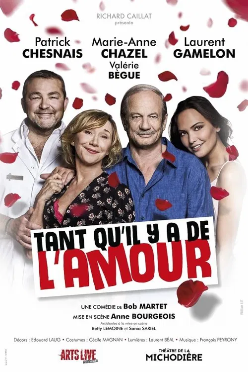 Affiche de Tant qu'il y a de l'amour | avec Marie-Anne Chazel et Patrick Chesnais