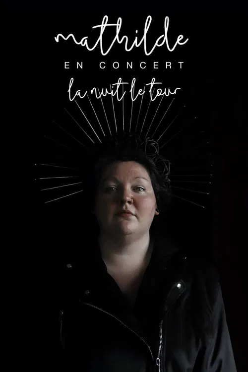Affiche de Mathilde : La nuit, le jour