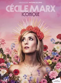 Affiche de Cécile Marx dans Iconique