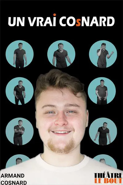Affiche de Armand Cosnard dans Un vrai cosnard