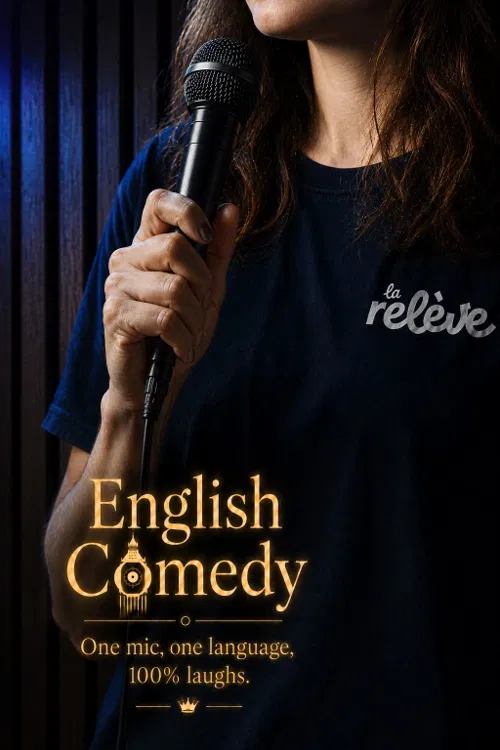 Affiche de La Relève Comedy Club : English Comedy
