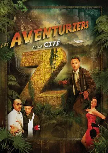 Affiche de Les aventuriers de la Cité Z